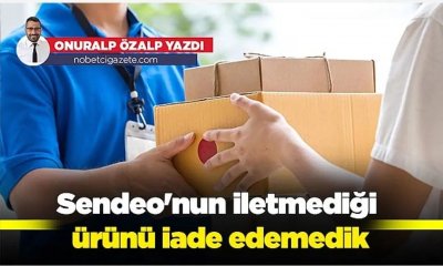 Sendeo'nun iletmediği ürünü iade edemedik!